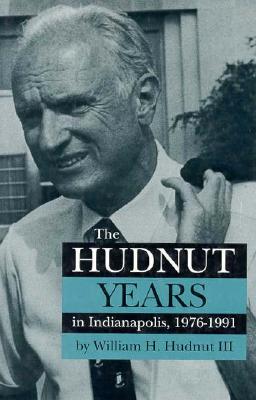 The Hudnut Years in Indianapolis, 19761991