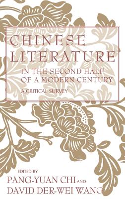 Chinese Literature in the Second Half of a Modern Century: A Critical Survey