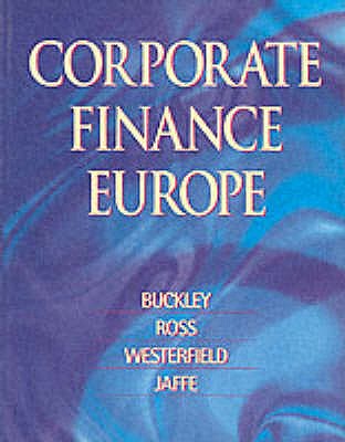 Corporate Finance Europe. by Adrian Buckley . [Et Al.]