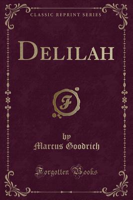 Delilah (Classic Reprint) Image for Delilah (Classic Reprint)
