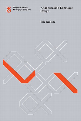Anaphora and Language Design (Linguistic Inquiry Monographs)