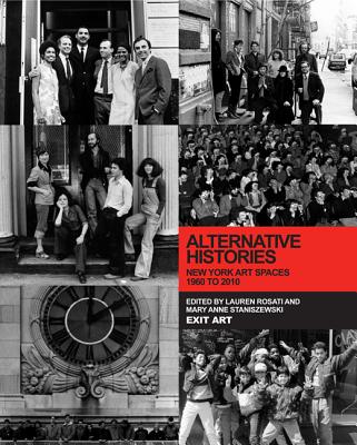 Image for Alternative Histories: New York Art Spaces, 1960-2010 (The MIT Press)