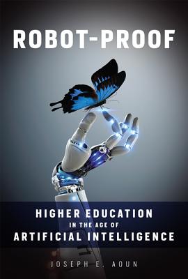 Image for Robot-Proof: Higher Education in the Age of Artificial Intelligence