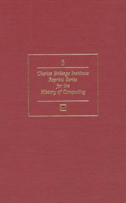 Image for Calculating Machines: Recent and Prospective Developments and Their Impact on Mathematical Physics, and  Calculating Instruments and Machines (Charles Babbage Institute Reprint)