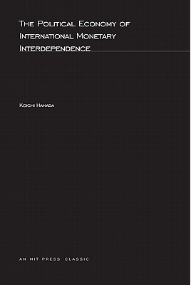 The Political Economy of International Monetary Interdependence