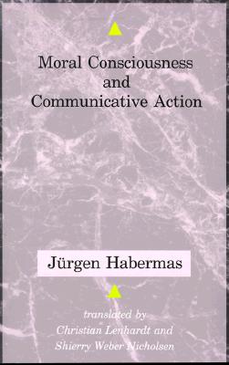 Image for Moral Consciousness and Communicative Action (Studies in Contemporary German Social Thought) Moral Consciousness and Communicative Action (Studies in Contemporary German Social Thought)
