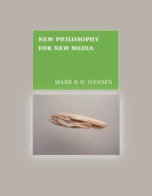 New Philosophy for a New Media