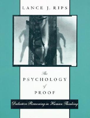 The Psychology of Proof: Deductive Reasoning in Human Thinking