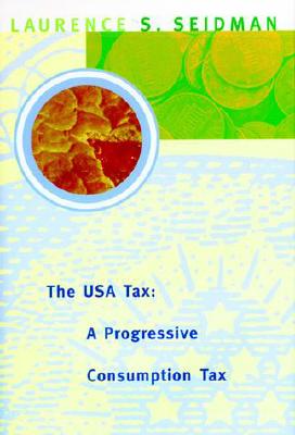 The USA Tax: A Progressive Consumption Tax
