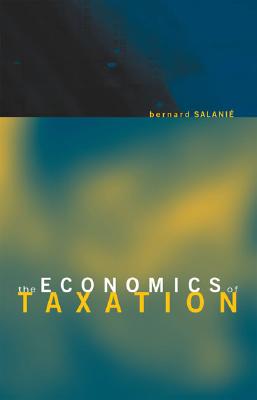 The Economics of Taxation