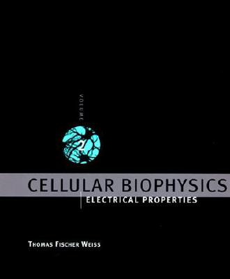 Cellular Biophysics, Vol. 2: Electrical Properties