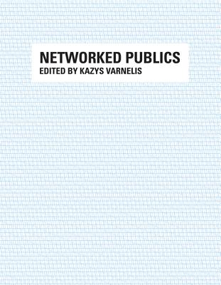 Networked Publics (Mit Press)