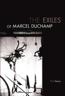 The Exiles of Marcel Duchamp