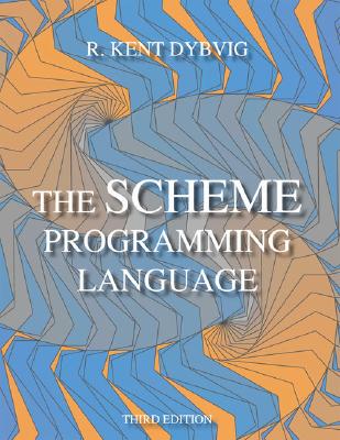 Image for The Scheme Programming Language; The Scheme Programming Language The Scheme Programming Language; The Scheme Programming Language