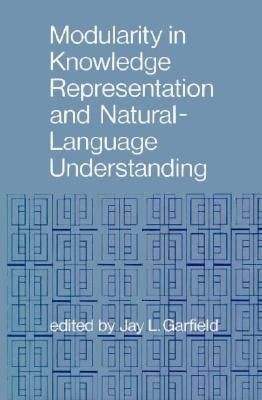 Modularity in Knowledge Representation and Natural-Language Understanding (A Bradford Book)