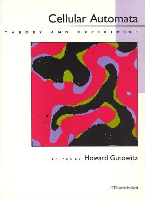 Image for Cellular Automata: Theory and Experiment (Special Issues of Physica D) Cellular Automata: Theory and Experiment (Special Issues of Physica D)