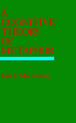 A Cognitive Theory of Metaphor