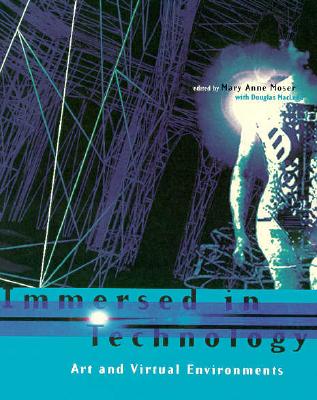 Image for Immersed in Technology: Art and Virtual Environments