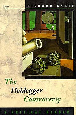 The Heidegger Controversy: A Critical Reader Image for The Heidegger Controversy: A Critical Reader