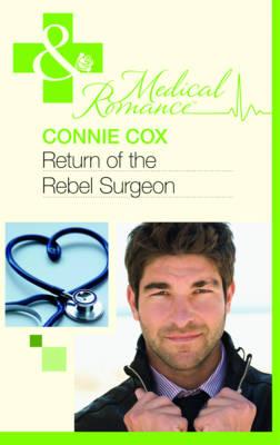 Return of the Rebel Surgeon (Mills & Boon Medical)