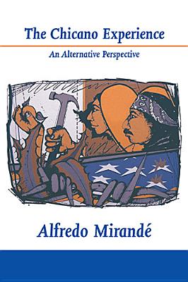 The Chicano Experience: An Alternative Perspective