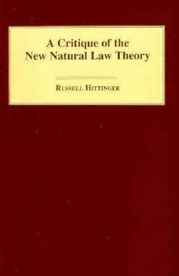 A Critique of the New Natural Law Theory