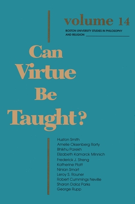 Image for Can Virtue Be Taught? (BOSTON UNIVERSITY STUDIES IN PHILOSOPHY AND RELIGION)