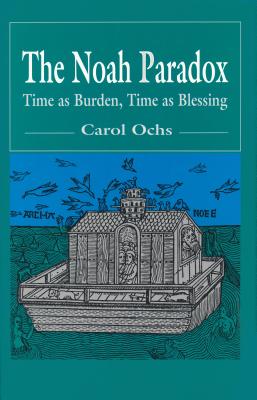 The Noah Paradox: Time as Burden, Time as Blessing