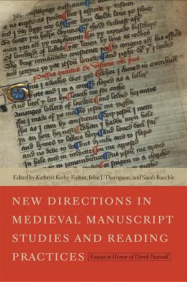 New Directions in Medieval Manuscript Studies and Reading Practices: Essays in Honor of Derek Pearsall