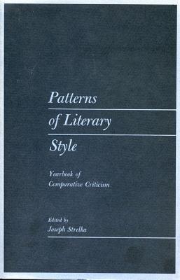 Patterns of Literary Style: Yearbook of Comparative Criticism, Vol. 3 (Yearbook of Comparative Criticism, V. 3)