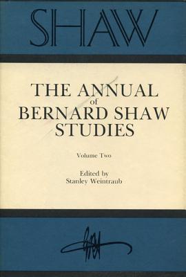 SHAW: The Annual of Bernard Shaw Studies, Vol. 2