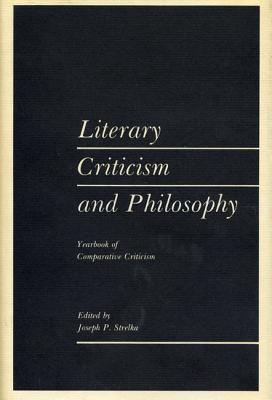 Yearbook of Comparative Criticism, Vol. 10: Literary Criticism and Philosophy