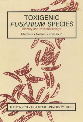 Toxigenic Fusarium Species Identity And Mycotoxicology