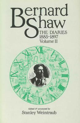 Bernard Shaw: The Diaries, 1885-1897 (Volume 1 only of 2 vol. set)