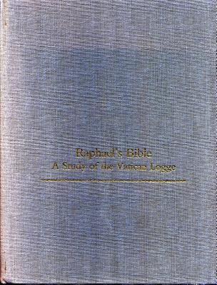 Raphaels Bible: A Study of the Vatican Logge (College Art Association Monograph)