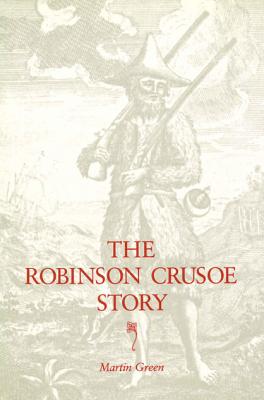 The Robinson Crusoe Story, Green, Martin The Robinson Crusoe Story, Green, Martin