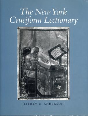 THE NEW YORK CRUCIFORM LECTIONARY
