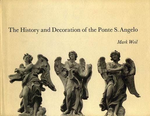 Image for The History and Decoration of the Ponte S. Angelo