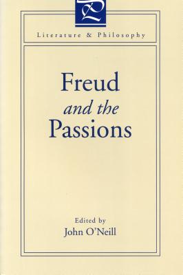 Image for Freud and the Passions (Literature and Philosophy)