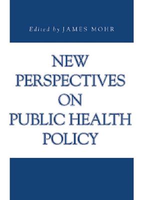 New Perspectives on Public Health Policy