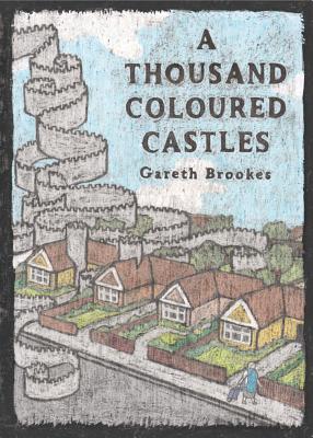 A Thousand Coloured Castles (Graphic Medicine)