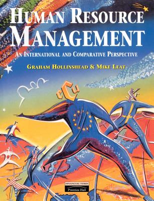 Human Resource Management: An International and Comparative Perspective on the Employment Relationship