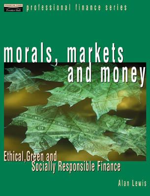 Morals, Markets and Money: The Case of Ethical Investing