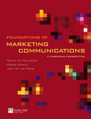 Foundations of Marketing Communications: A European Perspective