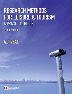 Research Methods for Leisure and Tourism (4th Edition)