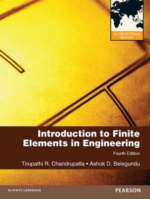 Introduction to Finite Elements in Engineering Fourth Edition