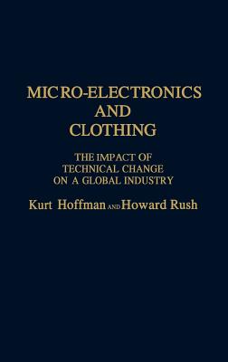 Micro-Electronics and Clothing : The Impact of Technical Change on a Global Industry