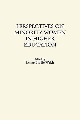 Perspectives on Minority Women in Higher Education