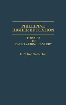 Philippine Higher Education: Toward the Twenty-First Century (Jossey-Bass Public Administration)