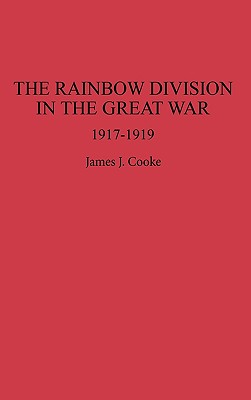 Rainbow Division in the Great War 1917-1919.
